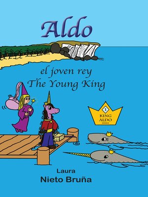 cover image of Aldo el joven rey * Aldo the Young King